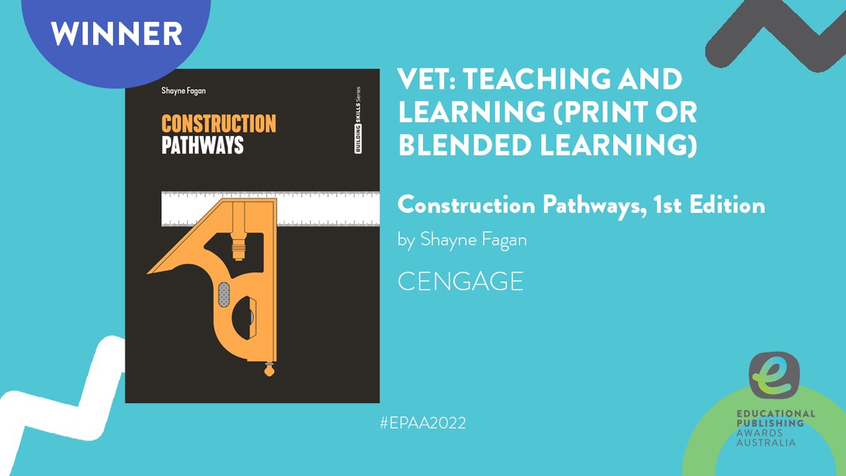 The WINNER of this year’s VET: Teaching &amp; Learning – Print or Blended Learning award is: Construction Pathways, 1st ed. from <a href="/CengageANZ/">Cengage Australia</a>

#EPAA2022 #TertiaryVETEdResource