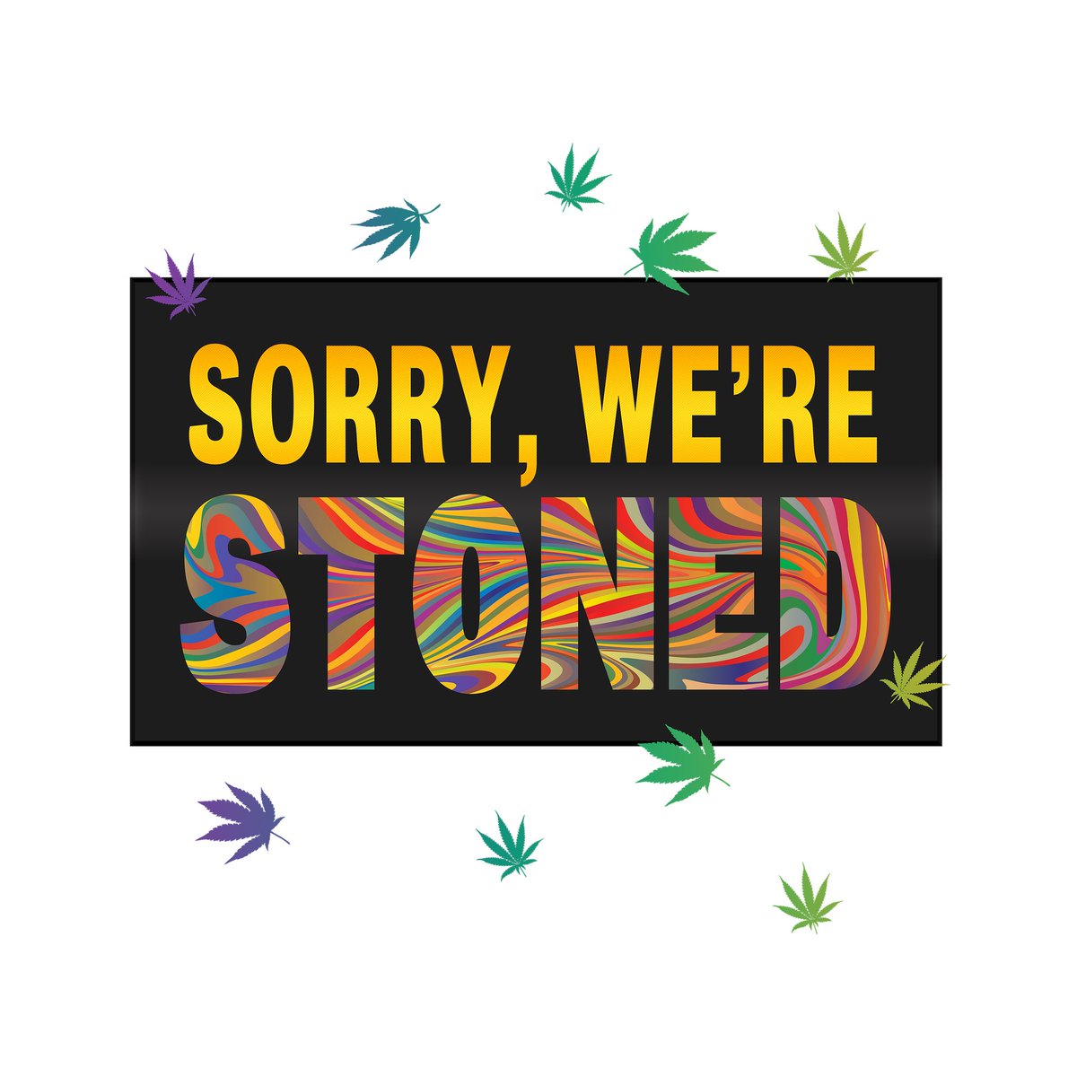420cannadude's tweet photo. Sorry, we are stoned. 
Please come back tomorrow. 

#Mmemberville #CannabisCommunity #StonerFam https://t.co/Z9hZc3mzik