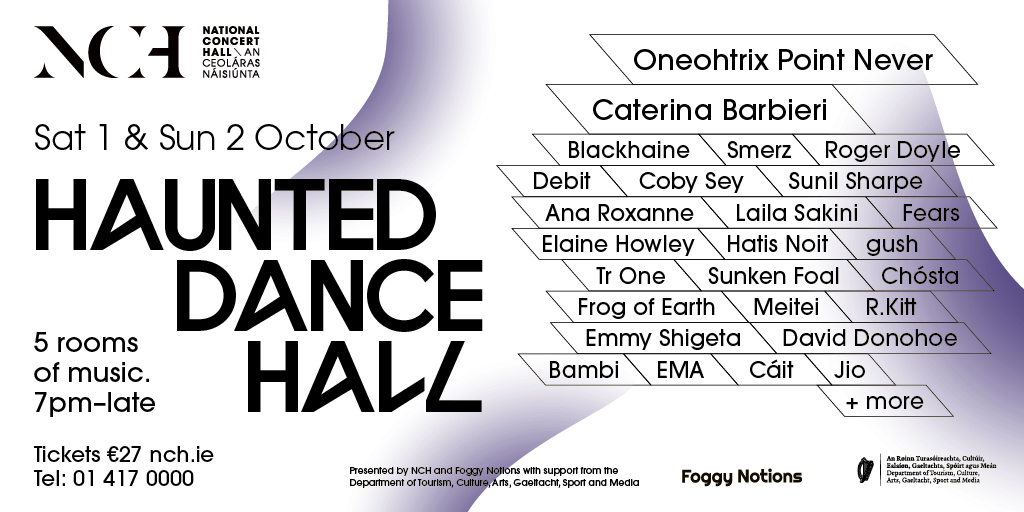 Delighted to co-curate HAUNTED DANCEHALL, a special event with <a href="/NCH_Music/">National Concert Hall</a> On October 1st &amp; 2nd. Funded by @DeptCulturelRL  Tickets on sale tomorrow 10am priced €27 per day. bit.ly/3TI8cFj