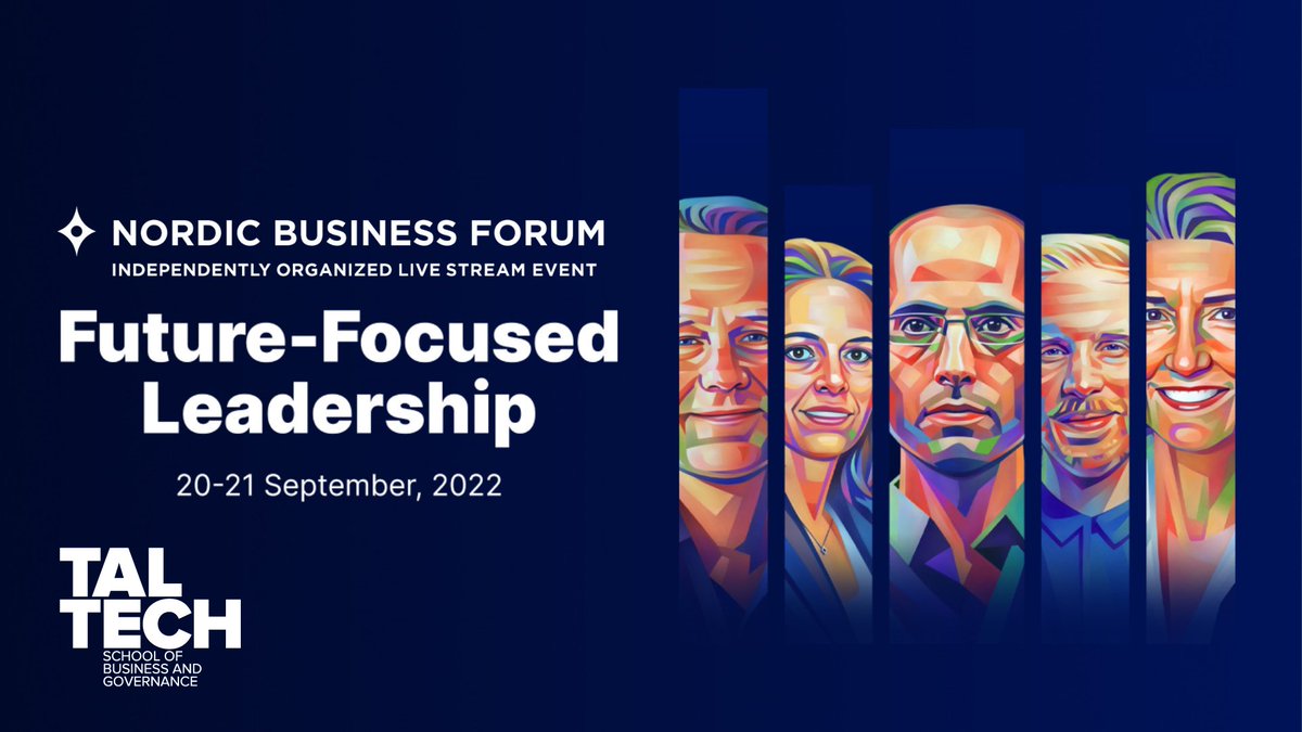 TalTech School of Business and Governance invites all students, alumni, employees and cooperation partners to attend Nordic Business Forum Helsinki 2022 open live stream event! See the programme👉bit.ly/taltechNBF and register here: forms.office.com/r/zmEXHpZHHG @NBForumHQ