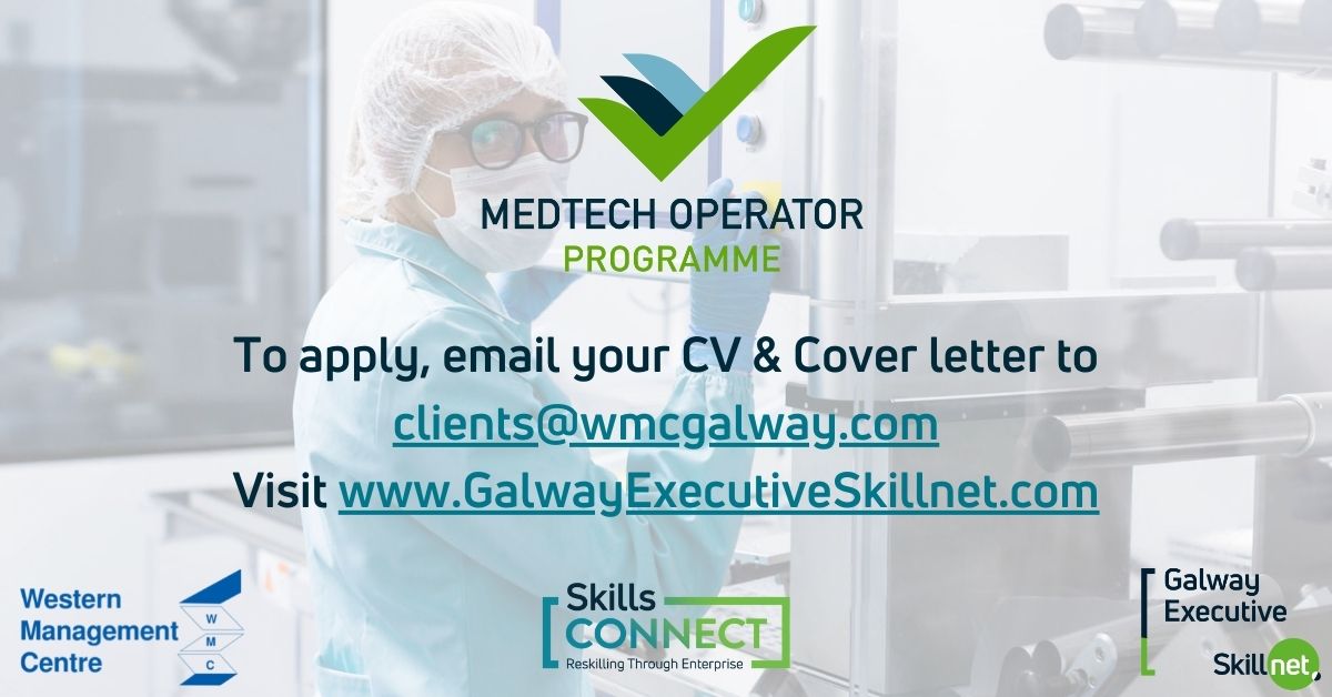Western Management Centre (@wmcgalway) on Twitter photo Looking to build a new career in the MedTech Industry?
The MedTech Operator Programme is a FREE programme aimed at improving jobseekers' prospects of entering & excelling in a large & fast growing Medical Device Industry
Send your CV & Cover Letter to clients@wmcgalway.com Looking to build a new career in the MedTech Industry?
The MedTech Operator Programme is a FREE programme aimed at improving jobseekers' prospects of entering & excelling in a large & fast growing Medical Device Industry
Send your CV & Cover Letter to clients@wmcgalway.com