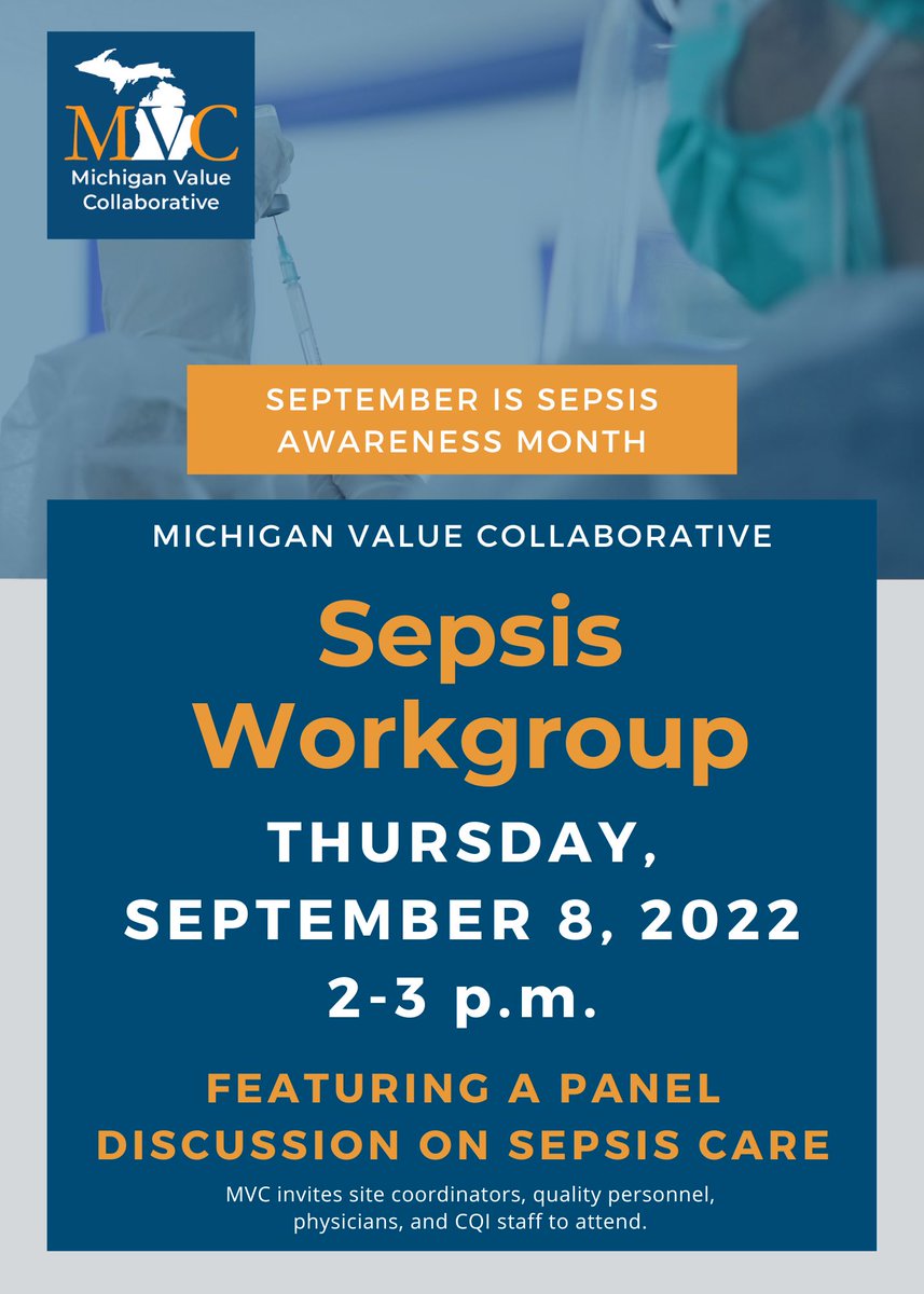 Join MVC tomorrow for its #sepis workgroup at 2pm ET, featuring a panel discussion with leaders from the Ascension, Beaumont, McLaren, and Sparrow health systems. Register now: bit.ly/3KRwj0f #SepsisAwarenessMonth
