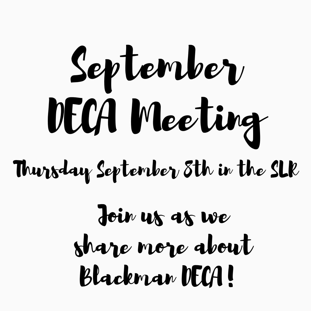 Blackman_DECA's tweet image. Our September DECA meeting is
tomorrow! Join us in the SLR! #DECA #tndeca
#bhsdeca #decainc #GetThatEdge