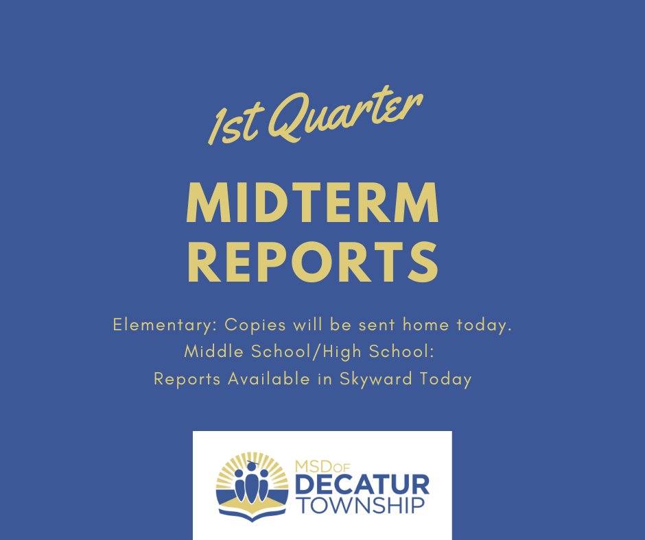 MSDDecatur's tweet photo. Midterms are a great way to monitor your child's academic progress.  Check in with your elementary student to see a paper report today, 9/7 (sign and return).  Reports will be available in Skyward today for Middle and High School Students. #DecaturProud #DotheWork @Steph_Hofer https://t.co/4lzG0MfZRy