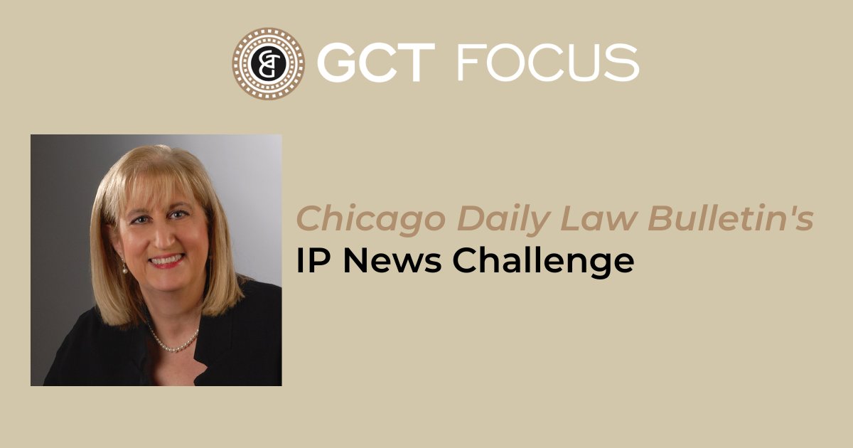 gctlaw's tweet photo. When does laches start for barring a trademark infringement action? Test your knowledge in the latest Chicago Daily Law Bulletin IP News Challenge with GCT’s Intellectual Property Group Chair Beverly Berneman. https://t.co/6qHajflXSx #trademark #intellectualpropertylaw https://t.co/1epRepQmJl