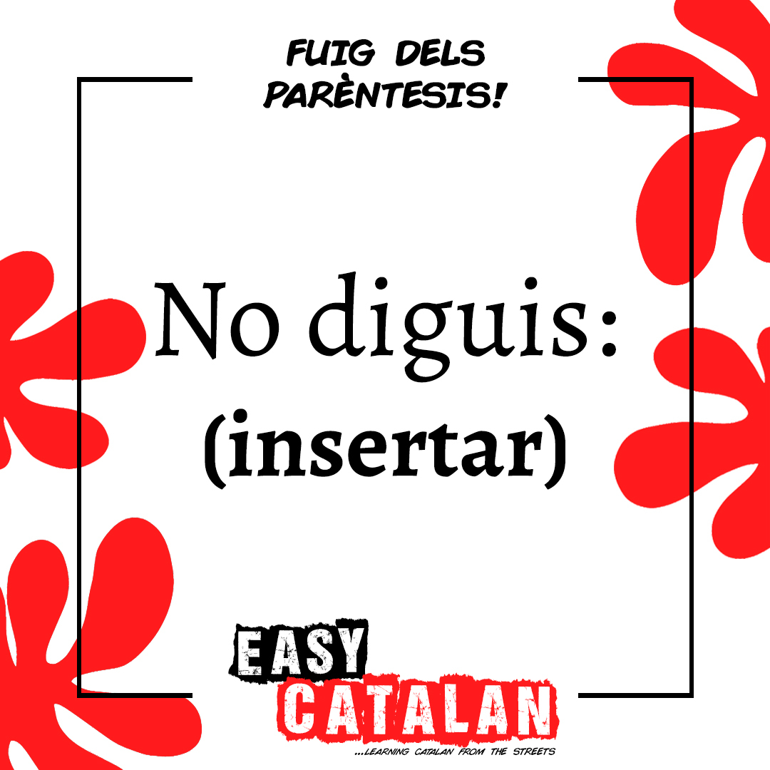 EasyCatalan's tweet photo. En lloc de: insertar ❌
Digues: inserir ✔️
Per exemple: T'has descuidat d'inserir el document al correu. Me'l pots enviar, si us plau? Gràcies!
🏃♀️ Fuig dels parèntesis amb nosaltres!
#fuigdelsparèntesis #easycatalan #learncatalan #aprendrecatalà #aprendercatalan #catalan https://t.co/jMqvd68lzW