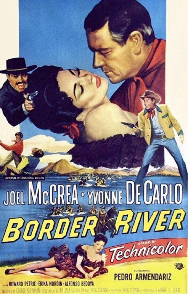 SaveRedlandLibr's tweet photo. 12:45pm TODAY on @Film4
The 1954 #Western film🎥 “Border River” directed by #GeorgeSherman from a screenplay by #WilliamSackheim & Louis Stevens and based on a story by #LouisStevens
🌟#JoelMcCrea #YvonneDeCarlo #PedroArmendáriz https://t.co/BHRLdtm6nh