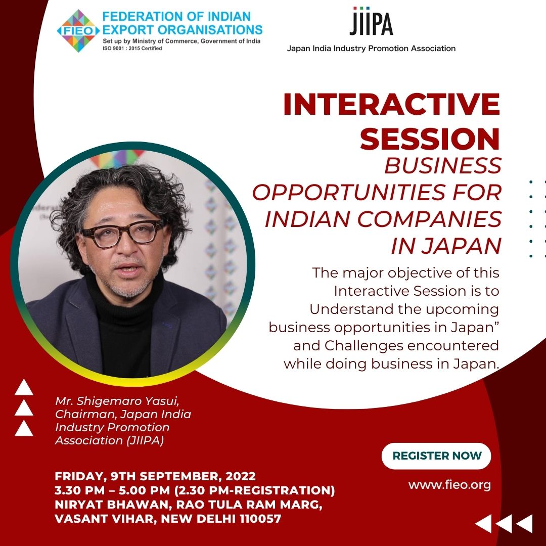 FieoHq's tweet photo. FIEO jointly with #JIIPA is organising an Interactive Session oยญn 'Business Opportunities for Indian Companies in Japan' on Sept 9, 2022 at New Delhi with Mr Shigemaro Yasui, Chairman, JIIPA to apprise exporters on business opportunities & challenges.
Reg>https://t.co/jihU8C8udx https://t.co/4oNDwmaeDx
