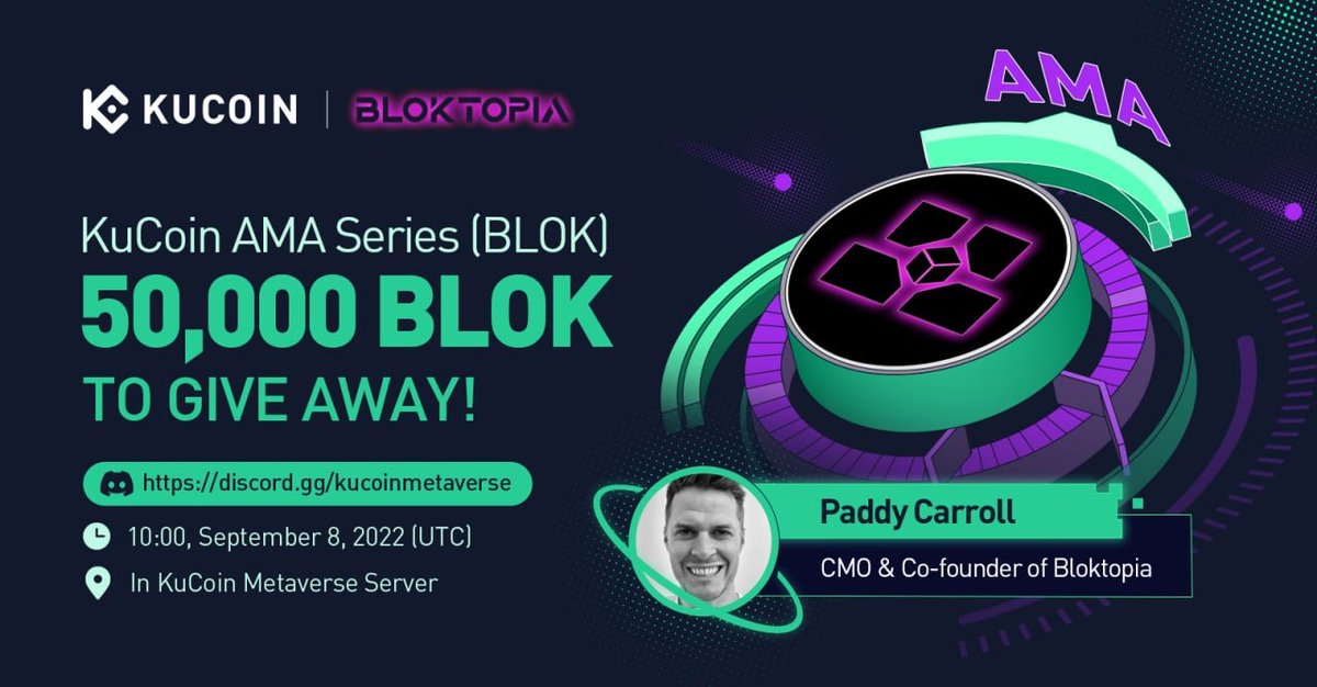 Join the #KuCoin #Metaverse AMA With <a href="/bloktopia/">Bloktopia</a>, 50,000 $BLOK to Give Away!

⏰ AMA Date: 10:00 AM on September 8, 2022 (UTC)

📍 AMA Venue: discord.gg/kucoinmetaverse   

Read More: t.me/Kucoin_News/13…

#KuCoinAMA