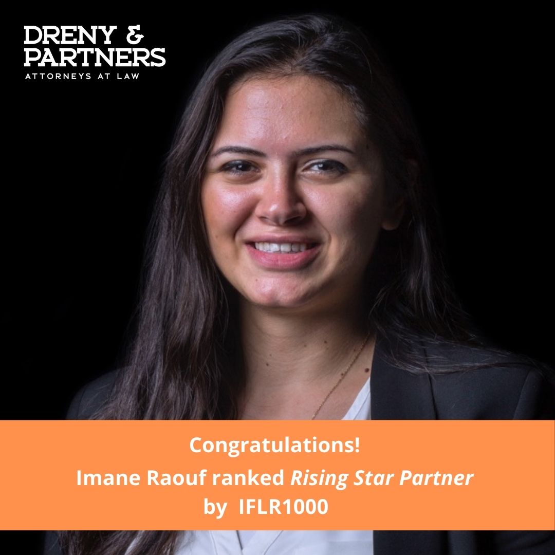 Dreny_Partners's tweet photo. We are very excited &amp; proud to announce that Partner @imaneraouf has been ranked as #RisingStar #Partner by the @IFLR1000 32nd edition 2022.
#drenyandpartners #lawyers #legal #rankings #law #capitalmarkets #corporate #egypt #lawfirms https://t.co/uB2j4rLlIg