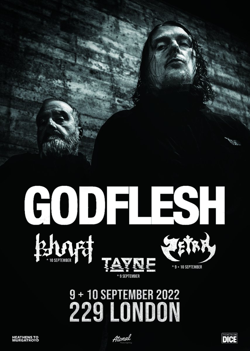 229london's tweet photo. GODFLESH

09/09
'OLD FLESH', set list culled from Godflesh pre-split / 1988 - 2001 (Hymns)
https://t.co/bo7QilHs4W
+@TayneBand 
+@wearezetra

10/09
'NEW FLESH', set list post reformation; tracks from new releases since reuniting
https://t.co/KsjH4UHKsY
+@wearezetra
+khost https://t.co/nXDUqWllg4