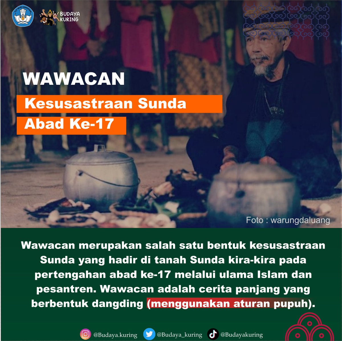 budaya_kuring's tweet photo. Sampurasun Baraya 😊🙌

Yuu kenali kembali salah satu kesusastraan Sunda yang diperkirakan mulai hadir sekitar pertengahan abad ke-17 ini.

Wawacan, sebuah cerita panjang berbentuk dangding yang menggunakan aturan pupuh.

Simak sedikit penjelasan kangmin pada gambar ya 😊😊 https://t.co/jq6yedG1Sz