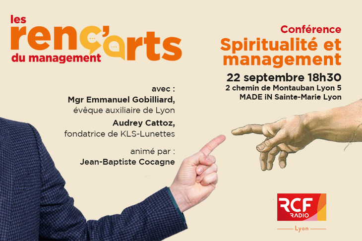 🎙️ Conférence : Spiritualité et management
📅 Jeudi 22 septembre à 18h30 au 2 chemin de Montauban, 69005 Lyon 

Regards croisés de l’Eglise et de l’entreprise sur la place de la spiritualité dans le management. 
En partenariat avec <a href="/RCFLyon/">RCF Lyon</a> 

➡️made-in-sml.fr/conference-ren…