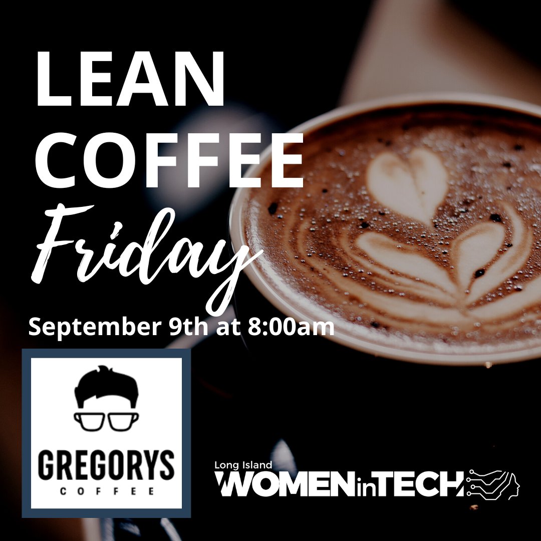 Join us for #leancoffee Friday on 9/9 at 8am @ Gregory's Coffee in Deer Park! ☕

Please come prepared with 2 topics for discussion by the group and arrive on time so we can maximize our discussion time.

Register Now:
bit.ly/3eiIHtM