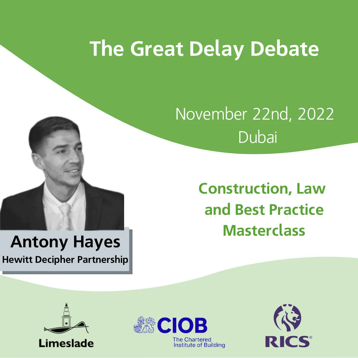 Decipher_UK's tweet photo. The Great Delay Debate at @LimesladeC #Masterclass - join Anthony Hayes and world-leading  speakers for a look at delay analysis in #Dubai on 22nd Nov: https://t.co/NlxChqUBRI https://t.co/jvhlGntYGl