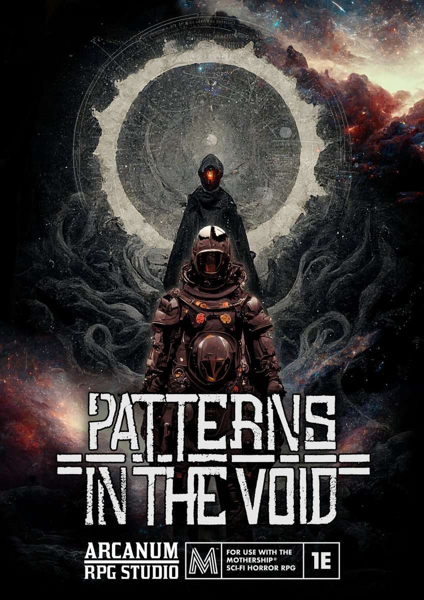 Arcanum_Studio's tweet image. Our #Kickstarter has finally started! Patterns in the Void a #Zine for the #MothershipRPG Its our first #3rdparty #module for #Mothership filled with the secrets of the Void! 
#rpg #ttrpg #sciFi #scifirpg #void #patterns #adventure
