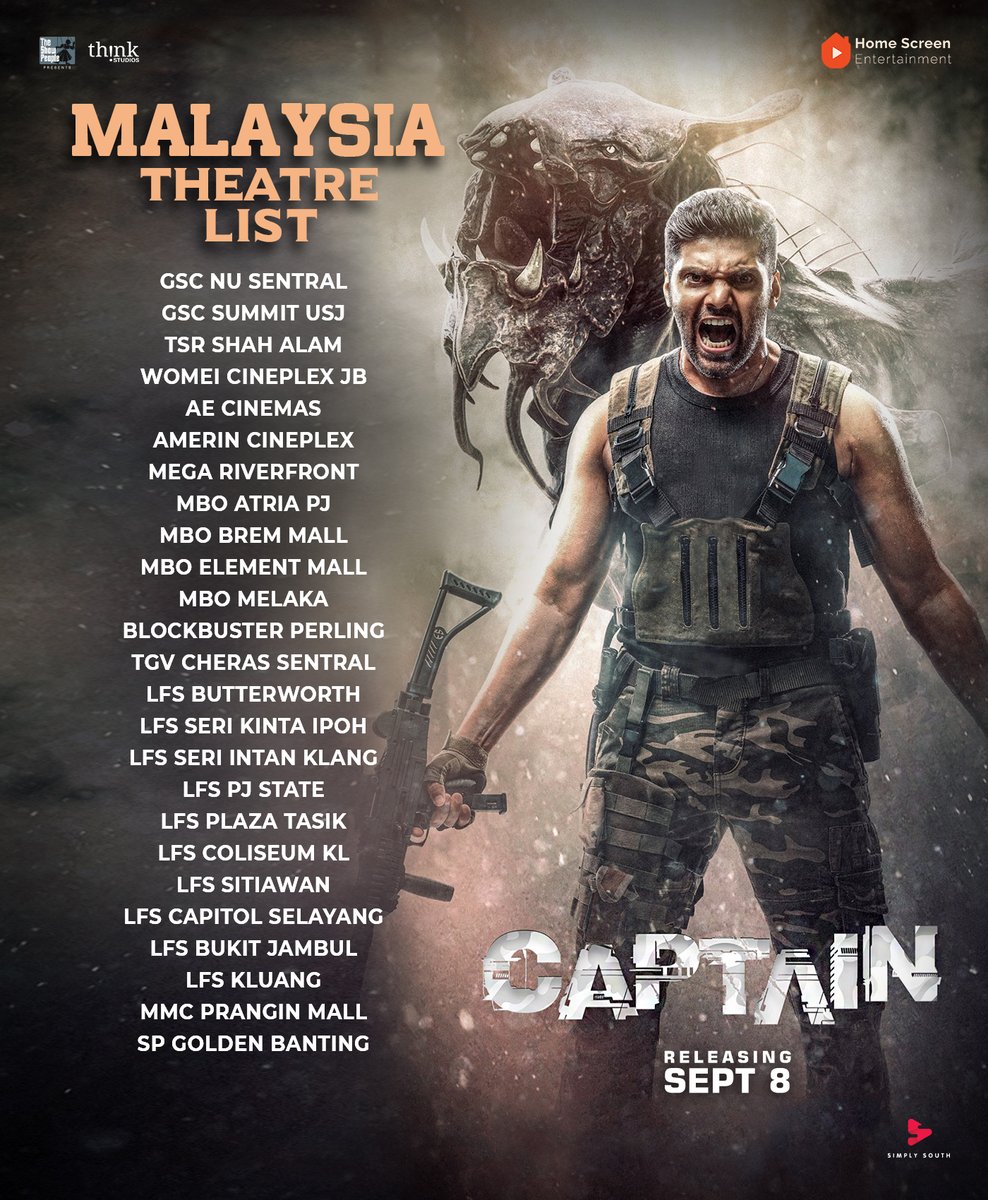 homescreenent's tweet photo. Here's the Malaysia theatre list for #Captain
In theatres from tomorrow!
@arya_offl @ShaktiRajan @SimranbaggaOffc #AishwaryaLekshmi @adithyalive @immancomposer @ThinkStudiosInd @madhankarky @tkishore555
#CaptainonSep8th #CaptainFromTomorrow https://t.co/0kOhPdacCk