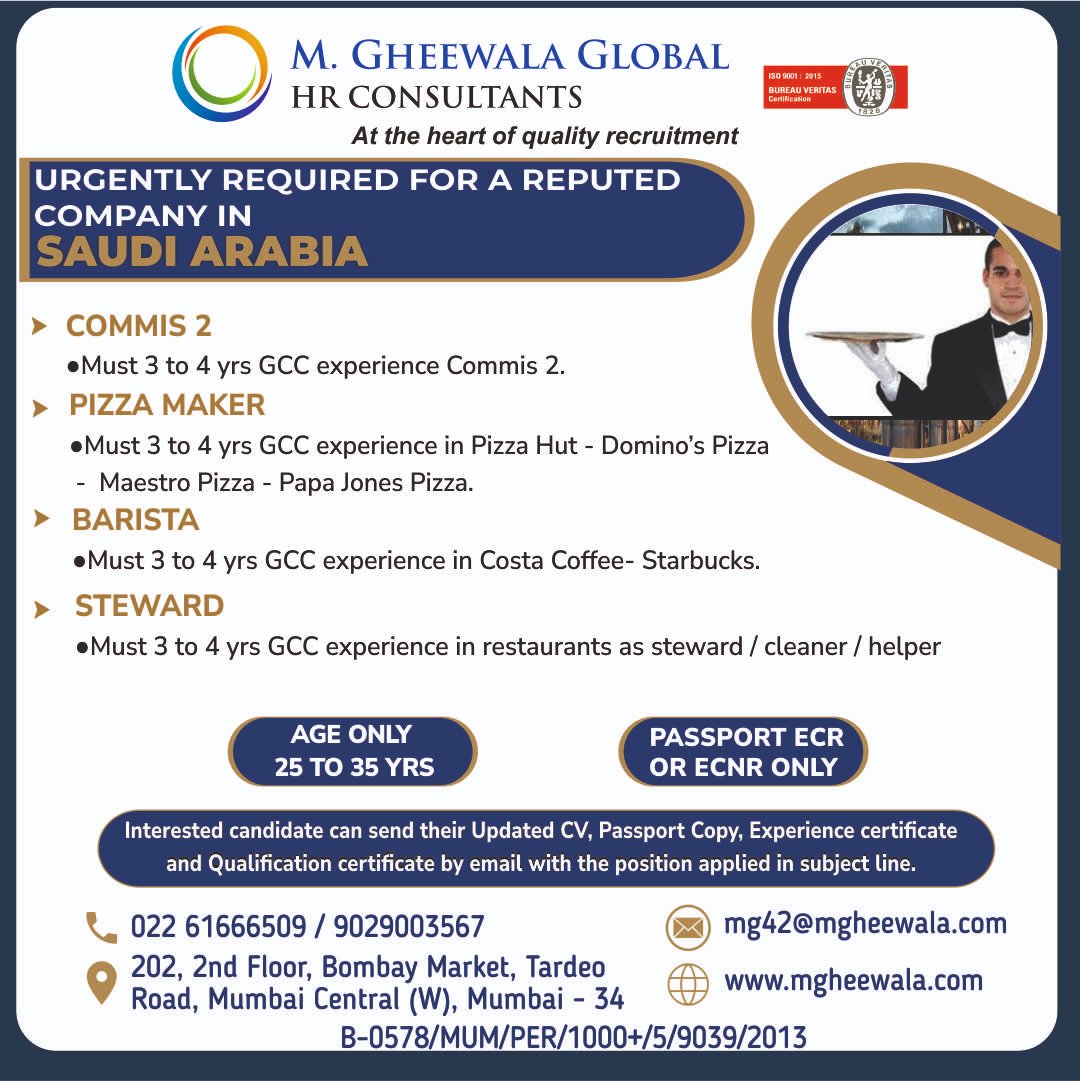 mgheewala_hrc's tweet photo. Job Vacancies for #SaudiArabia

Interested Candidates can send the updated resume to mg42@mgheewala.com

Learn More https://t.co/Ps4bxv2mB1

#saudijobs #commis2 #pizzamaker #barista #steward #restaurant #ethicalrecruitment #gccexperience https://t.co/NAwDTBMEza