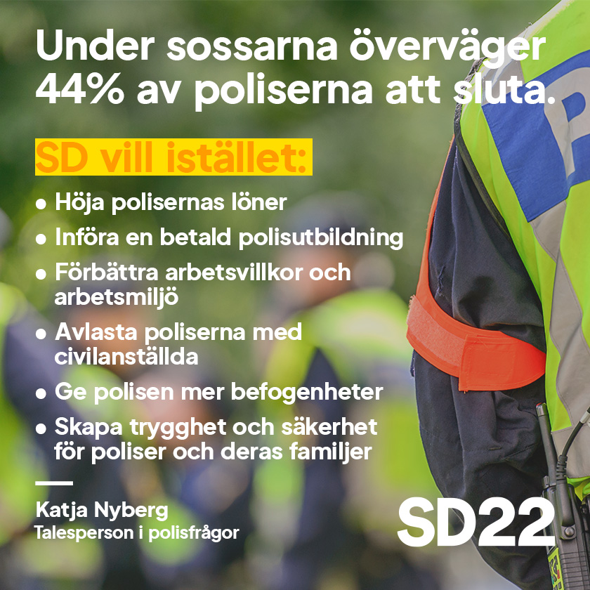 sdriks's tweet photo. Enligt polisförbundets undersökning funderar 44% på att sluta under Morgan Johanssons ledarskap. SD vill höja polisens status och villkor. Lönen måste gå upp ytterligare och arbetsmiljön ska förbättras. Rösta SD för bättre villkor för polisen och sparka Morgan Johansson på söndag https://t.co/HvDBQgSYra