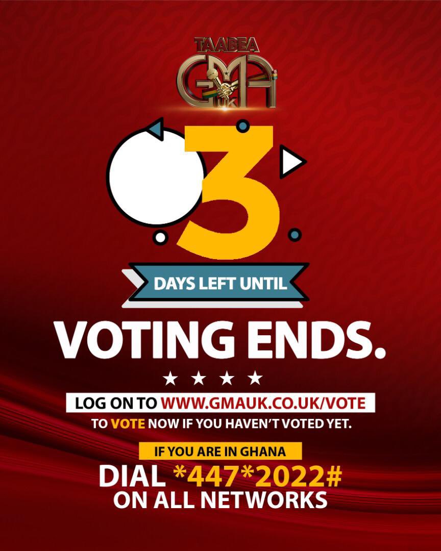 Voting Ends in 3 days.
If you haven’t voted yet, visit gmauk.co.uk/vote
Link in bio.
•
Also if you are in Ghana, 
Dial *447*2022# on all networks,
and follow the prompts.
••••••
#gmaukxtra
#gmauk22 #ghanamusicawardsuk2022
#ourmusicourculture