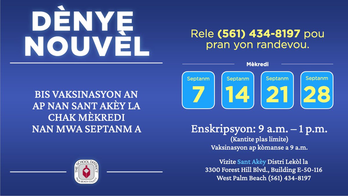 Lekòl Palm Beach (@pbcsdkreyol) on Twitter photo Bis Vaksinasyon an ap nan Sant Akèy Distri a chak mèkredi nan mwa septanm nan. Rele pou pran yon randevou pou vaksinasyon si ou bezwen nan (561) 434-8197.
<a href="/EsolPbc/">ESOL PB Schools</a> <a href="/HAAMCC/">HAAMCC</a> <a href="/haeducatorspbc/">HAEducators PBC</a> <a href="/GladesRegion/">The Glades Region</a> <a href="/pbcgov/">Palm Beach County</a> <a href="/pbcsd/">The School District of Palm Beach County</a> Bis Vaksinasyon an ap nan Sant Akèy Distri a chak mèkredi nan mwa septanm nan. Rele pou pran yon randevou pou vaksinasyon si ou bezwen nan (561) 434-8197.
<a href="/EsolPbc/">ESOL PB Schools</a> <a href="/HAAMCC/">HAAMCC</a> <a href="/haeducatorspbc/">HAEducators PBC</a> <a href="/GladesRegion/">The Glades Region</a> <a href="/pbcgov/">Palm Beach County</a> <a href="/pbcsd/">The School District of Palm Beach County</a>
