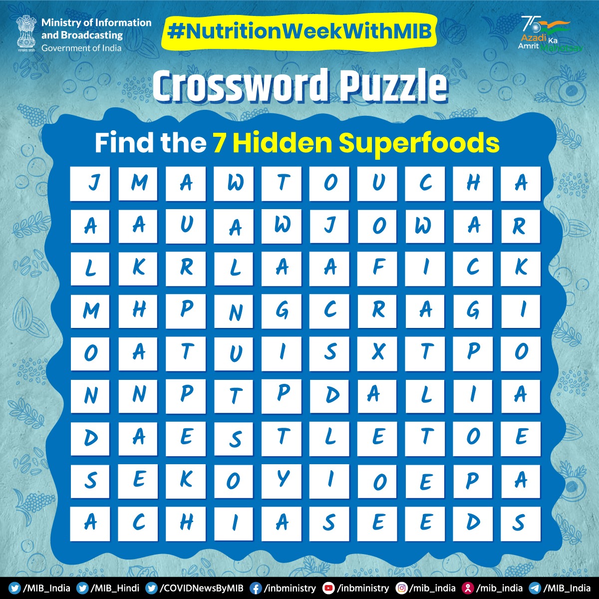 MIB_India's tweet photo. #NutritionWeekWithMIB
#SuperFoods offer some very important nutrients that can power-pack the meals & snacks, and further enhance a healthy eating pattern
Can you find 7 hidden superfoods in this crossword puzzle?
✅If yes, comment with the right answers
#SahiPoshanDeshRoshan https://t.co/i7XHBw8FuS