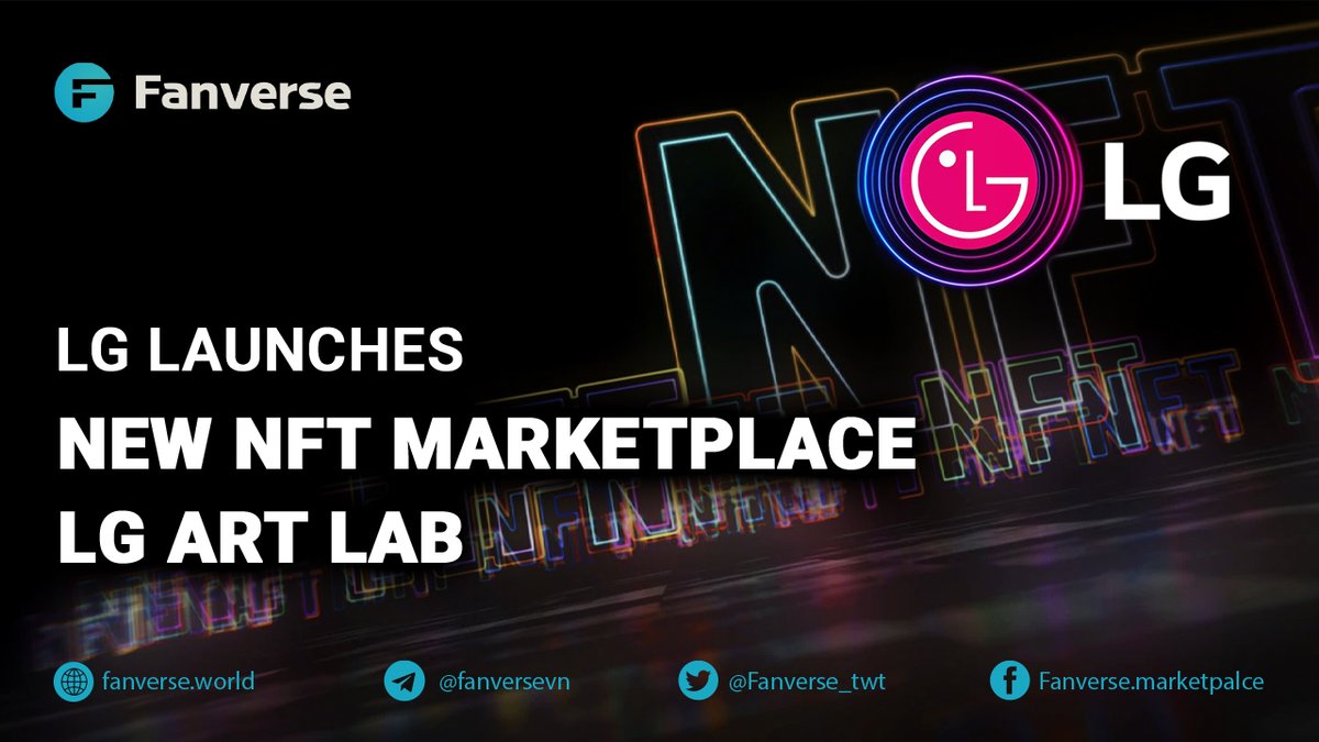 📣 LG Launches New NFT Marketplace LG Art Lab

👉South Korean electronics giant LG has launched its own NFT marketplace titled LG Art Lab, allowing users to buy and sell NFTs directly from their TV.
#Fandom #Web3 #Celebrity #Idol #Metaverse
#Fanverse #Blockchain #NFT