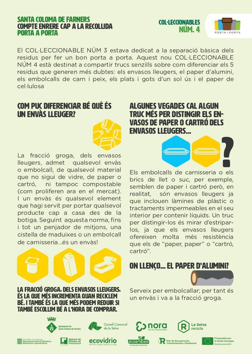 AjSCFarners's tweet photo. ♻ Aquesta setmana es distribueix el 4t col·leccionable sobre la implementació del sistema de recollida selectiva porta a porta a #SantaColomadeFarners. 

❓ Com puc diferenciar bé què és un envàs lleuger? On llenço el paper d’alumini o els embolcalls de carn?

Les respostes ⤵ https://t.co/KDWFhQIVkQ