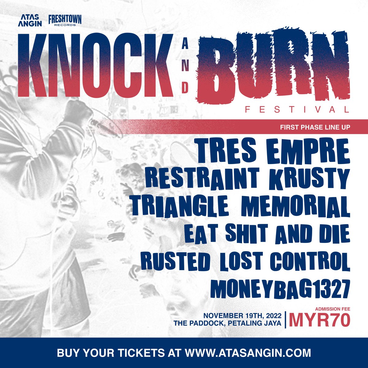 1st phase lineup of Knock &amp; Burn Festival 2022. 

Knock And Burn Festival will be one of the best hardcore festival you ever experience. Secure your passes now and see you at The Paddock, PJ this 19 November 2022.

<a href="/_atasangin/">Atas Angin MY</a>