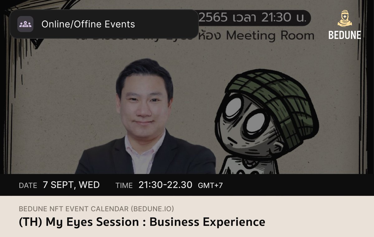 Online NFT events on Thailand tonight. Which one you wanna join? Let's go! 💨

• (TH) หนทางการเป็นพิธีกรสาว ในวงการ NFT bedune.io/event/d82b0113…
• (TH) Ha Mo Nua มั่วถึงที่ at Tripster bedune.io/event/66a28a42…
• (TH) My Eyes Session : Business Experience bedune.io/event/735b6165…