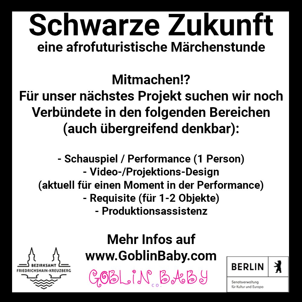 Goblin Babies are back! We’re thrilled to announce we’re back in action &amp; working on a brand-new production / Wir freuen uns ankündigen zu können, dass wir wieder in Aktion sind &amp; an einer brandneuen Produktion arbeiten: #SchwarzeZukunft. -> Mitmachen: goblinbaby.com/schwarze-zukun…