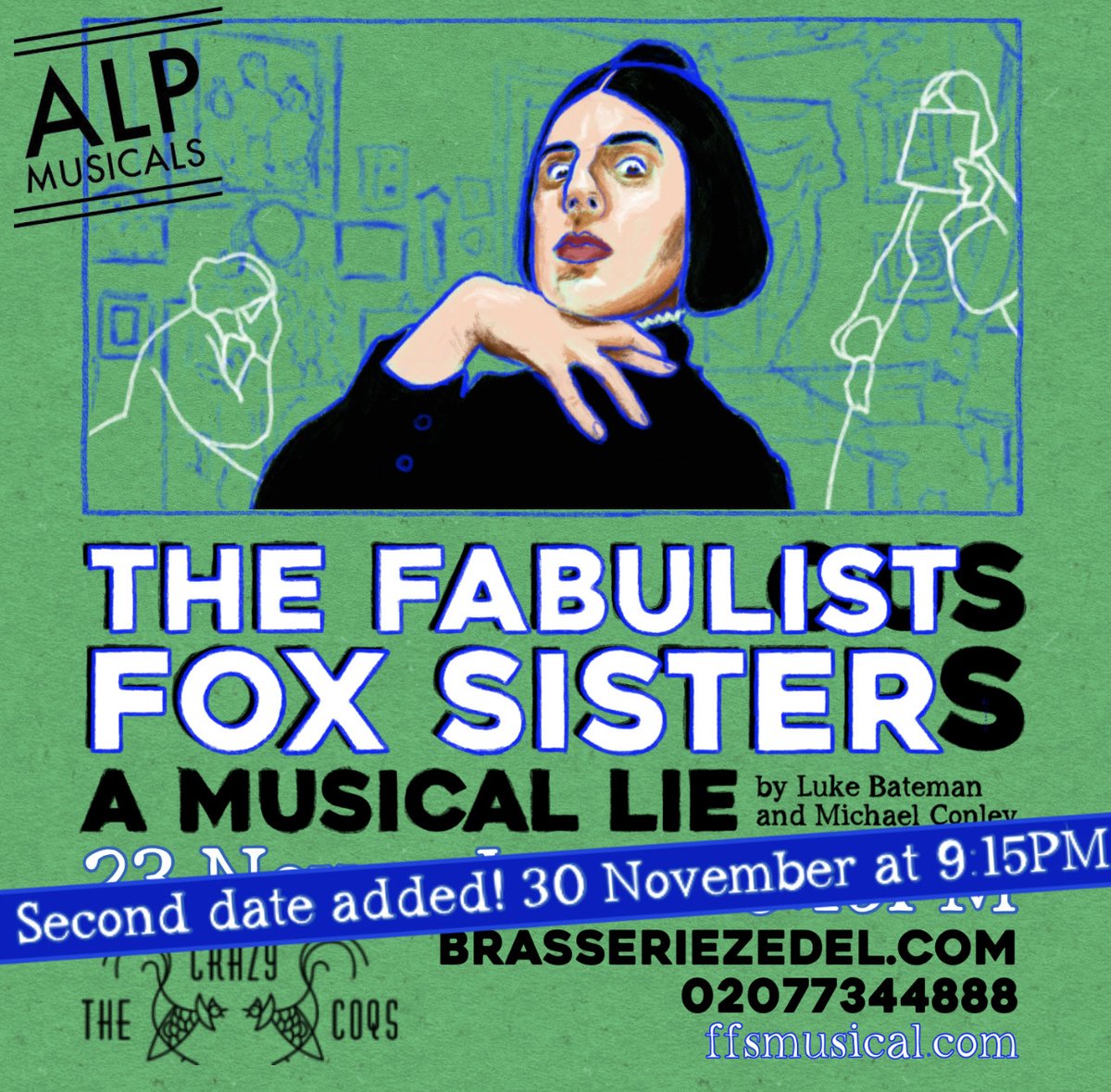 OH SISTER! After selling out her 1st West End debut in record time @MrMichaelConley as Kate Fox in ‘The Fabulist Fox Sister’ (<a href="/FFSmusical/">The Fabulist Fox Sister</a>) has added a 2nd night at <a href="/CrazyCoqs/">Crazy Coqs</a> on 30 November due to overwhelming public demand! Book here - but don't delay!! tickets.crazycoqs.com/tickets/series…