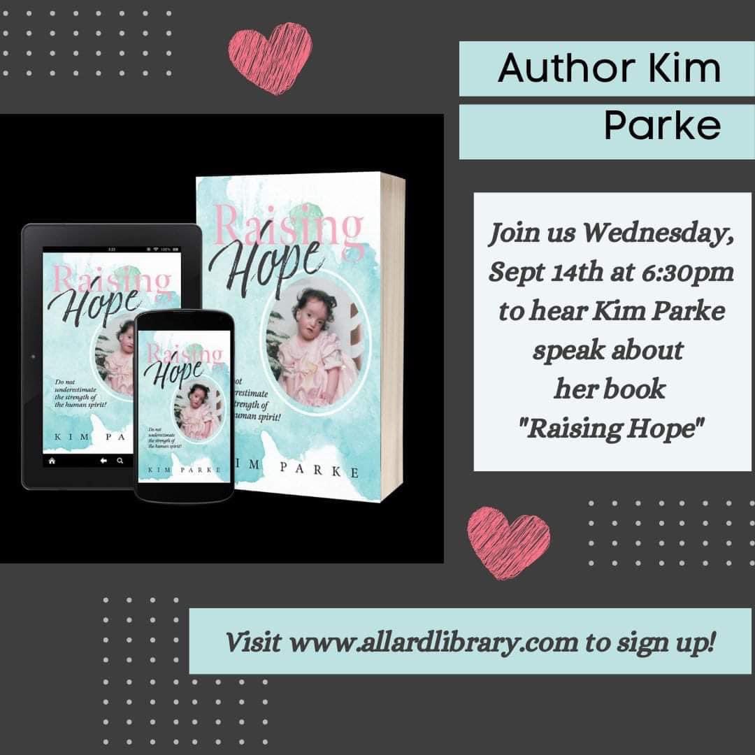 AllardLibrary's tweet image. Please join us on September 14 when we welcome Kim Parke, author of Raising Hope. For details and to register see allardlibrary.com/event/author-e…