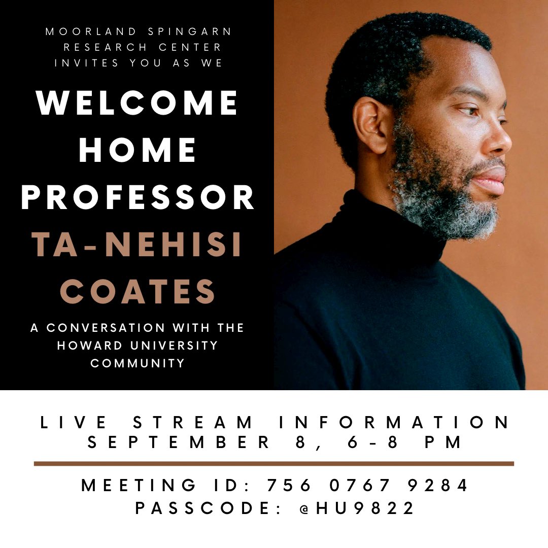 If you weren’t able to receive a ticket for “Welcome Home Professor Ta-Nehisi Coates: A Conversation with the Howard University Community” no need to fear! 

Click the link in our bio tomorrow September 8, 6-8 pm to join us via Zoom

#msrc #tanehisicoates