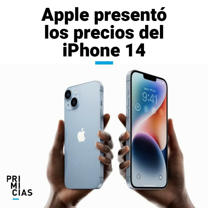 Primicias's tweet photo. #Tecnociencia | El iPhone 14 llegará a las tiendas de Apple en Estados Unidos el 16 de septiembre y el modelo Plus, el 17 de octubre. Estos son los precios. » https://t.co/OleoTqiFyF