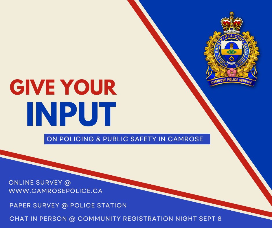 The Camrose Police Service would like hear your input on policing and public safety in our community. Provide your input using the online survey below, or come visit us in-person on Thursday, September 8th from 6:30-9:00pm at the Field House.

surveymonkey.com/r/CamrosePolic…