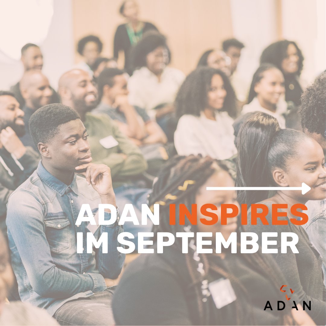 Der September inspiriert!💡 
Falls du dich noch nicht für ADAN Inspires in deiner Stadt angemeldet hast, then this is the last call!

Registriere dich jetzt:
linkfro.de/ADAN

#adaninspires #adan #bpoc #afrodeutsch #karriere