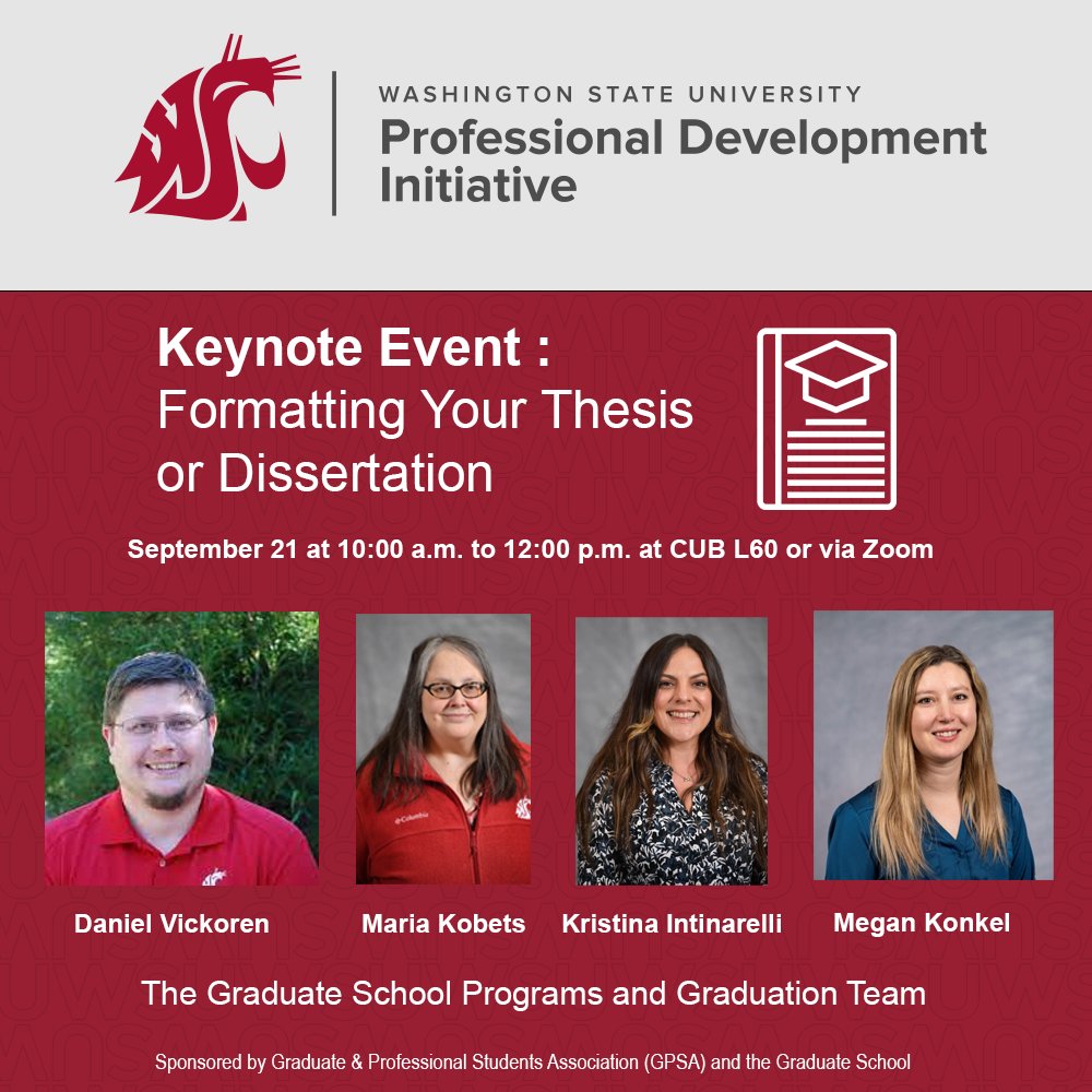 Keynote Event – Formatting Your Thesis or Dissertation CUB L60 and via Zoom. Sept. 21, 10am to 12pm. This PDI workshop will teach students how to understand and navigate WSU’s formatting requirements and other steps of the graduation process! More info: bit.ly/3KAzTeP