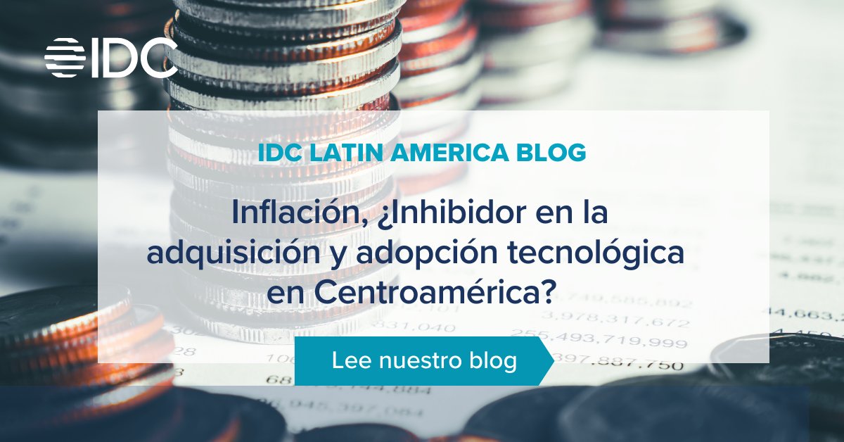 IDCLatin's tweet photo. ¿Podría ser la #inflación un inhibidor en la adquisición y adopción #tecnológica en #Centroamérica?
Lee sobre ello en nuestro #IDCblog https://t.co/iQ7HOHk3Ds
#IDCLatinoamérica https://t.co/2fw38Vn45v