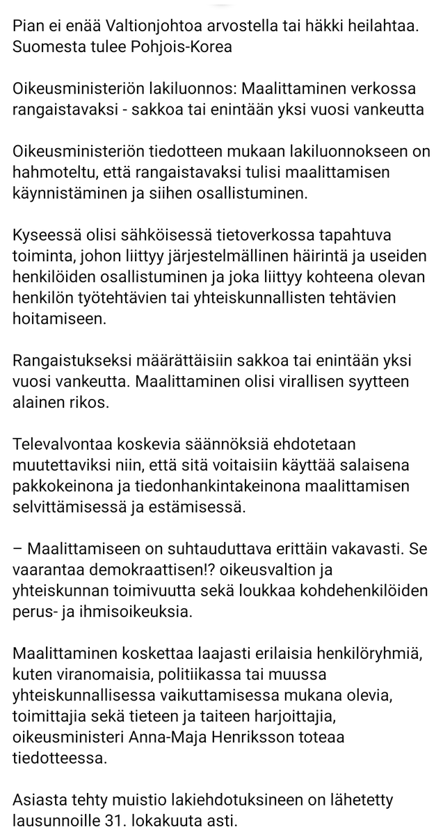 petteri_vaara's tweet photo. Pian ei enää Valtionjohtoa arvostella tai häkki heilahtaa.
Suomesta tulee Pohjois-Korea

Oikeusministeriön lakiluonnos: Maalittaminen verkossa rangaistavaksi - sakkoa tai enintään yksi vuosi vankeutta.
Rangaistavaksi tulisi maalittamisen käynnistäminen ja siihen osallistuminen. https://t.co/sBOOhcmycO