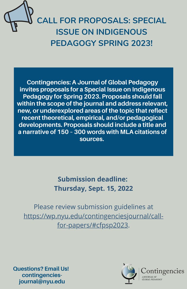 ContingenciesJ's tweet photo. #CALLFORPROPOSALS: a Special Issue on #Indigenous #Pedagogy for Spring 2023. Proposals should align with the scope of the journal and include a title and a narrative of 150–300 words with MLA citations. Due: September 15, 2022. https://t.co/81FTiWVlvU #highered #liberalstudies https://t.co/YnYrcPA5Ry