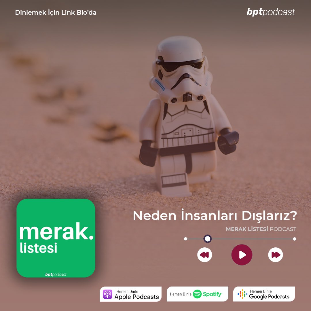 Merak Listesi'nin bu bölümünde konumuz "Neden İnsanları Dışlarız?". Bölümümüzü dinlemek için:

podcastbpt.com/meraklistesi