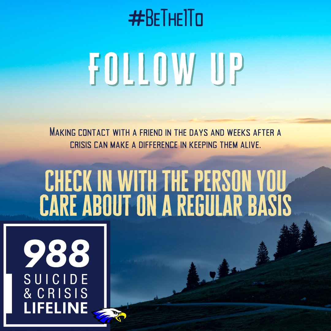 💙
FOLLOW UP
Making contact with a friend in the days and weeks after a crisis can make a difference in keeping them alive. Check in with the person you care about on a regular basis.
💙
Struggling? Call or text 988
#SuicidePreventionMonth2022 
#HoldenEagles 🦅