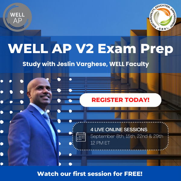 Interested in adding the new and impressive WELL AP credential to your resume? Let us help you earn a WELL AP Credential in as little as 5 weeks.

➡️ REGISTER TODAY
>>> bit.ly/3RFXZY2 
➡️ TRY BEFORE YOU BUY - watch our first session for FREE
>>> bit.ly/3ev9ymG