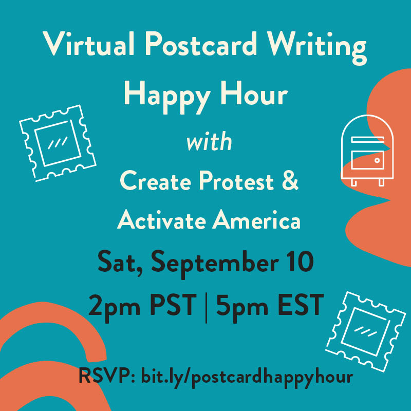 CreateProtest's tweet image. Reminder: Virtual Postcard Writing Happy Hour - mailchi.mp/9a2c946a28df/p…