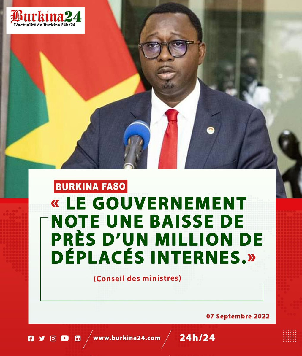 burkina24's tweet photo. #Burkina24 #Iwili #BurkinaFaso 🇧🇫 : Le gouvernement note une baisse de près d’un million de déplacés internes. (Conseil des ministres du 7 septembre 2022)
https://t.co/c5Ec4WTAo4 https://t.co/3B533SF0qc