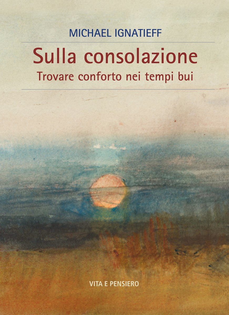 vitaepensiero's tweet photo. Il conforto è transitorio, la consolazione è duratura; il conforto è fisico, la consolazione passa dalle parole.
La consolazione è un’argomentazione sul perché dobbiamo continuare ad andare avanti. La consolazione è l’opposto della rassegnazione
Michael Ignatieff
#inarrivo https://t.co/4AGBB2Llvu