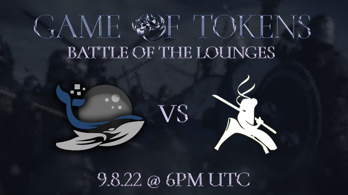 ⚔️BATTLE OF LOUNGES – SEP 8 @ 6PM UTC⚔️

 Join us at the GOT BATTLE ARENA for the FIRST EVER BATTLE of LOUNGES!!!

OPPONENTS:
Ninja Lounge- 
@ninjalounge
vs 
Nordic Whales- 
@nordicwhales

Chill and watch your favorite lounge compete in games, trivia and puzzles-@GameOfTokens_BSC