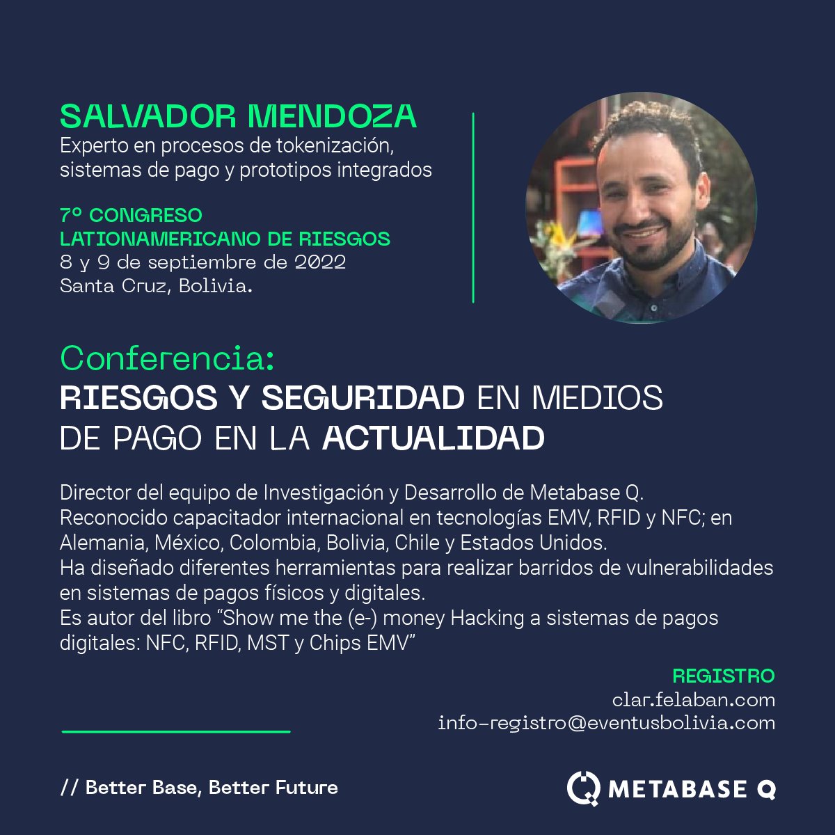 BatutaPlatform's tweet photo. 🌎 Este 8 y 9 de septiembre, Salvador Mendoza @Netxing, Director de R&amp;D de Metabase Q participará en #CLAR2022 y platicará sobre los riesgos que enfrentan los sistemas de pagos y estrategias de seguridad. Más info. aquí: https://t.co/2ii8dhQozK

#MetabaseQ #BetterBaseBetterFuture https://t.co/r73fNDhRhQ
