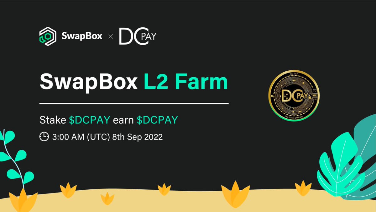 ✨$DCPAY will go live on SwapBox L2 Farm at 3AM (UTC) on 8th Sep

1⃣Install：nabox.io
2⃣Click "Bridge" to bridge $DCPAY from #BSC to #NERVE 
3⃣Enter L2 Farm of SwapBox
4⃣Stake $DCPAY to earn $DCPAY

#Nabox #DCPay #DeFi